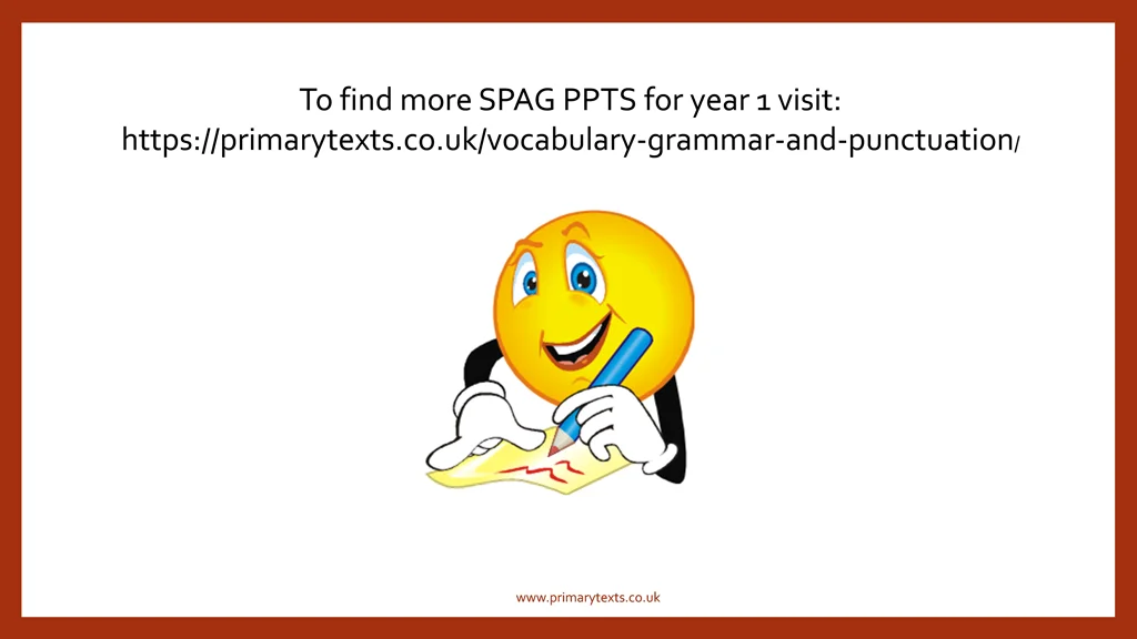 to find more spag ppts for year 1 visit https