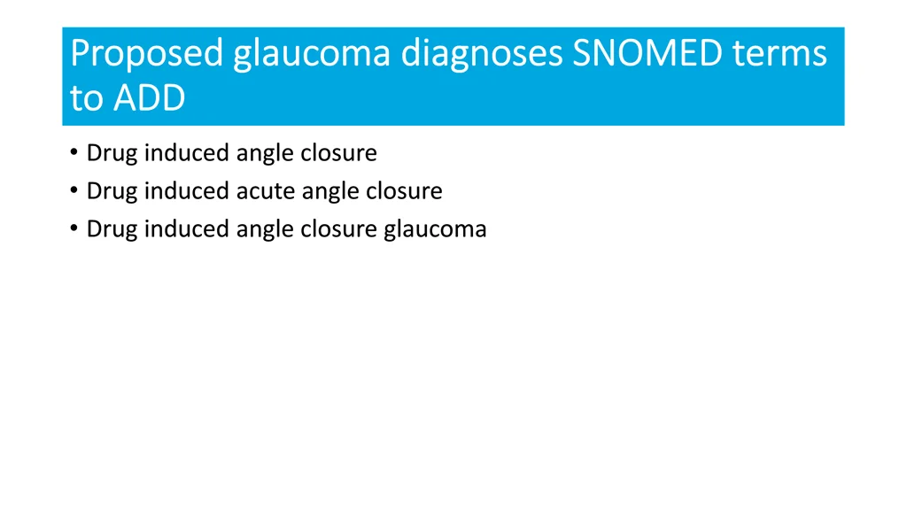 proposed glaucoma diagnoses snomed terms proposed 2
