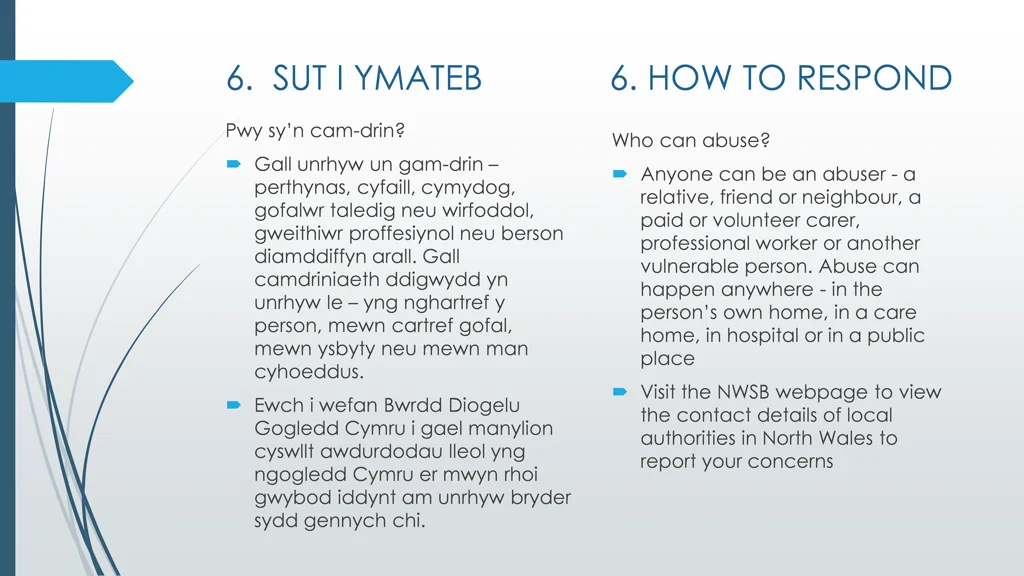 6 sut i ymateb
