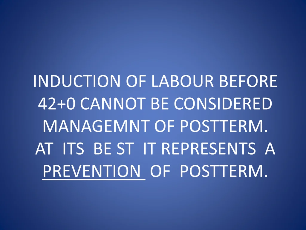 induction of labour before 42 0 cannot