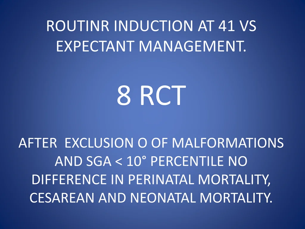 routinr induction at 41 vs expectant management
