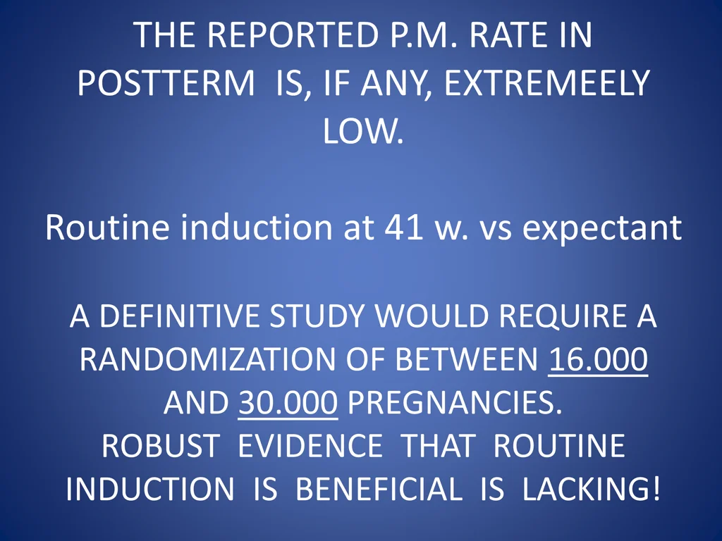 the reported p m rate in postterm