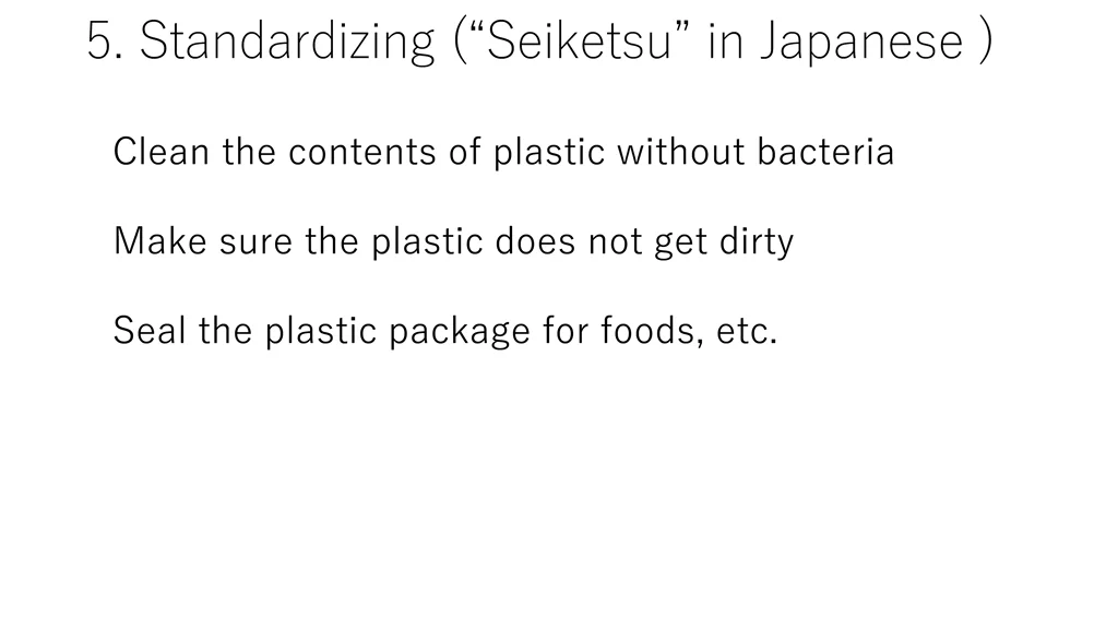 5 standardizing seiketsu in japanese