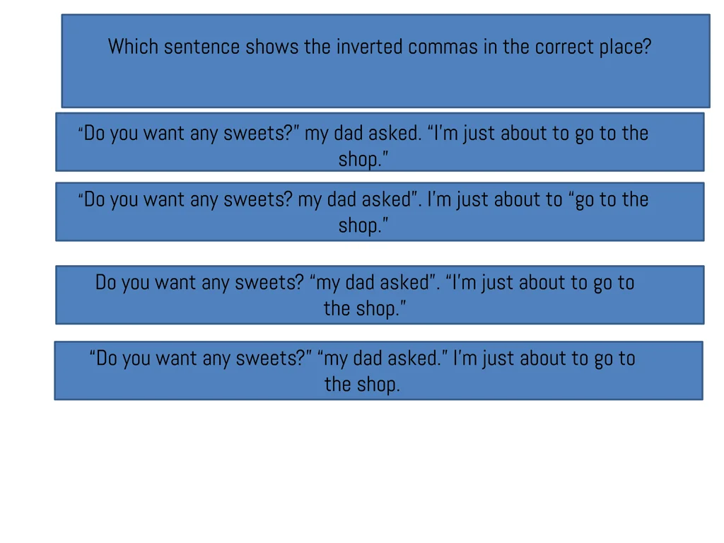 which sentence shows the inverted commas