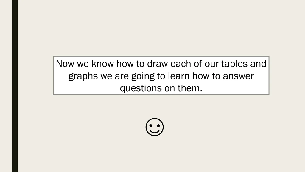 now we know how to draw each of our tables