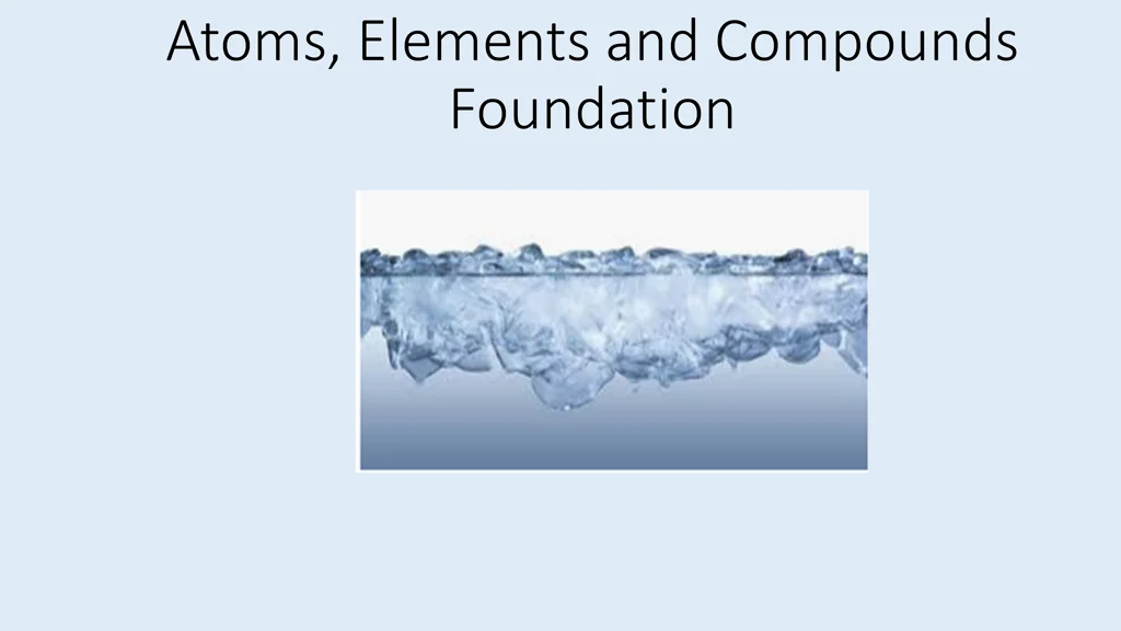 atoms elements and compounds foundation
