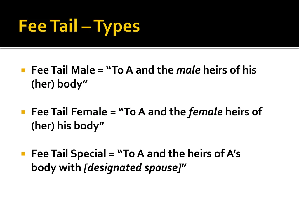 fee tail male to a and the male heirs