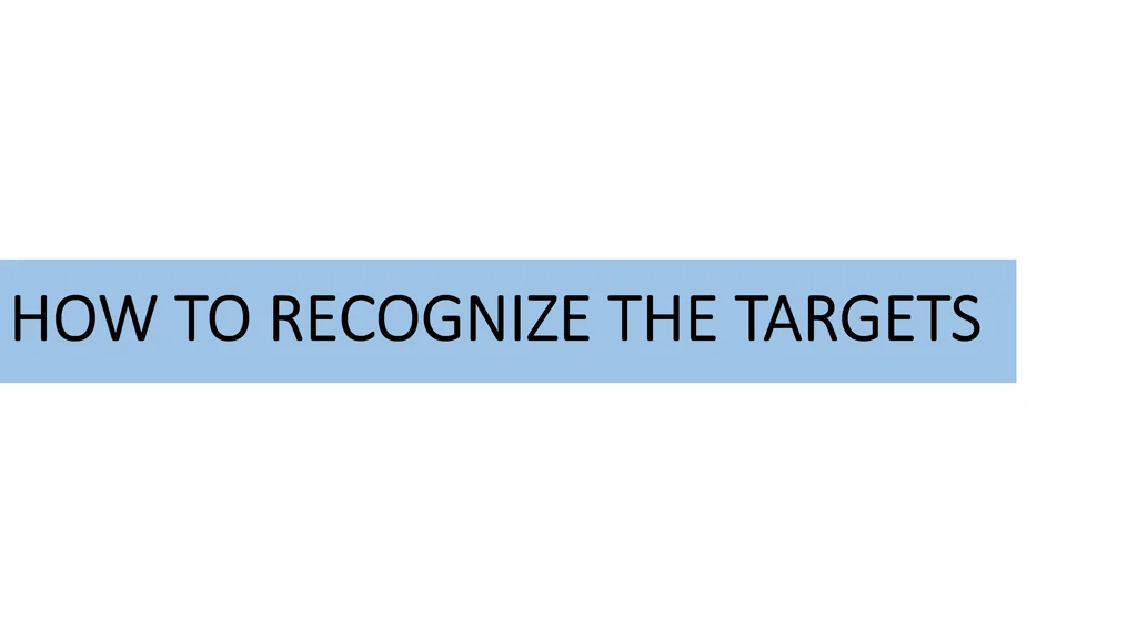 how to recognize the targets how to recognize