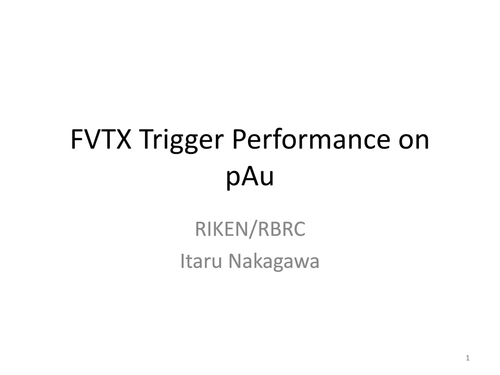 fvtx trigger performance on pau