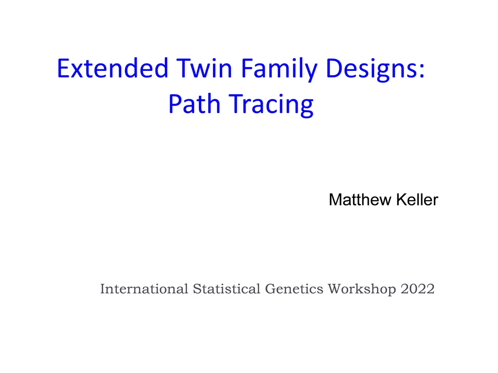 extended twin family designs path tracing