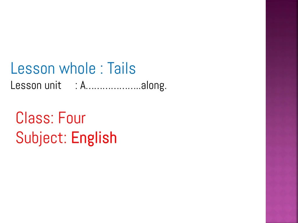 lesson whole tails lesson unit a along
