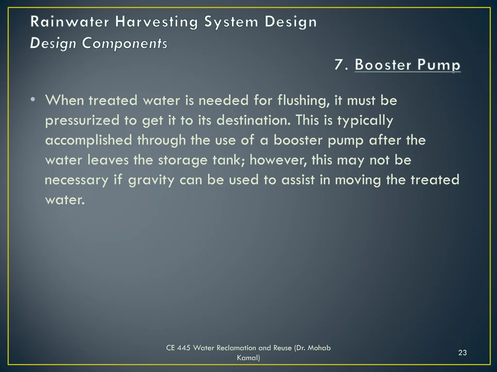 when treated water is needed for flushing it must