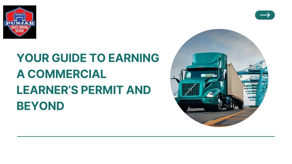 PPT - Your Guide To Earning A Commercial Learner’s Permit And Beyond ...