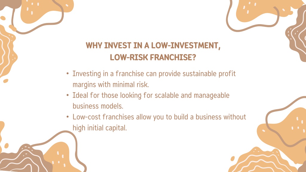 PPT - Top 10 Low-Investment Franchises in India with Minimal Risk ...