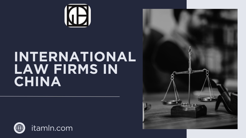 PPT International Law Firms in China PowerPoint Presentation, free